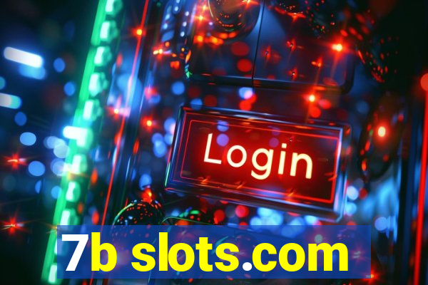 7b slots.com